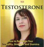 The Savvy Woman’s Guide to Testosterone