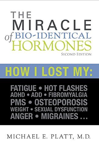 The Miracle of Biodentical Hormones